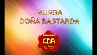 Murga Doña Bastarda 2024  Retirada [upl. by Ylicec]