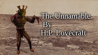 quotThe Unnamablequot  By H P Lovecraft  Narrated by Dagoth Ur [upl. by Asyle]