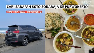 CARI SARAPAN SOTO SOKARAJA  ROAD TRIP JOGJA  PURWOKERTO  INNOVA DIESEL [upl. by Junia]