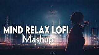 LOFI MIX  💛 FRESH RELAXING LOFI SONG IN HINDI 💛  hindisong hindimashup [upl. by Ailat781]