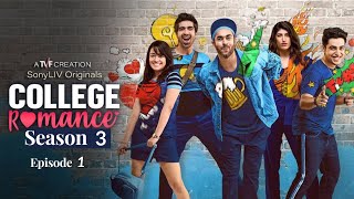 College Romance Season 3 Episode 1  S03E01  Apoorvia Arora  Shreya Mehta collegeromanceseason3 [upl. by Huppert]