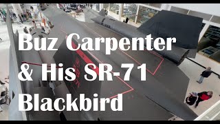 SR71 Symposium With Pilot Buz Carpenter 2023 [upl. by Worth]