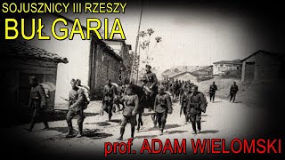 Sojusznicy III Rzeszy Bułgaria  prof Adam Wielomski [upl. by Ursel]