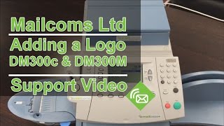 Adding a Logo to a DM300c amp DM300M Franking Machine [upl. by Nabroc]