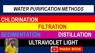 WATER PURIFICATION METHODS CHLORINATION FILTRATION SEDIMENTATION DISTILLATION UV LIGHT [upl. by Llennoj]