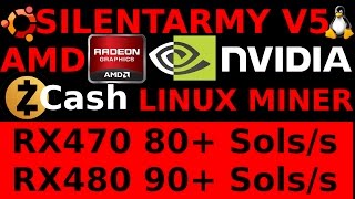 SilentArmy V5 OpenSource AMD amp NVidia ZCash GPU Miner Ubuntu Linux RX470 RX480 ZClassic ZEC ZCL [upl. by Able913]