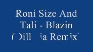 Roni Size And Tali  Blazin Dillinja Remix [upl. by Llorrad332]