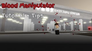 Blood Manipulator TUTORIAL  TIPS Jujutsu Shenanigans [upl. by Collete]