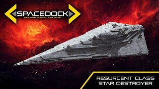 Star Wars First Order Resurgent Class Star Destroyer  Spacedock [upl. by Ettenajna327]