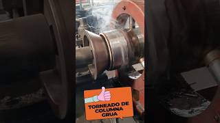 ¡Torneando la columna de una grua 😱 tornomecanico maquinado cilindrado viruta [upl. by Hardan629]