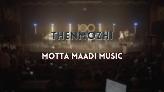 Thenmozhi  Motta Maadi Music [upl. by Mathi]