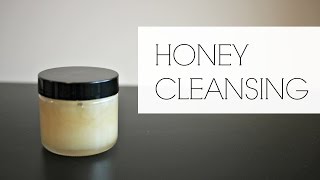 HONEY CLEANSING  Natural Skincare [upl. by Adalheid]