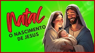 Natal  O Nascimento de Jesus [upl. by Ynabe]