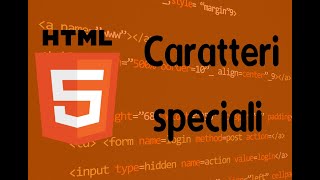 Html 9 Come inserire caratteri speciali in Html [upl. by Sutelc330]