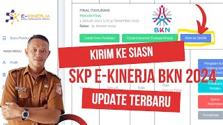 KIRIM KE SIASN SKP EKINERJA BKN 2024 update Terbaru [upl. by Borszcz]