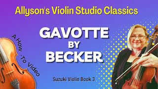 Gavotte by Becker HowTo video Suzuki Vln Bk 3 [upl. by Nesral]