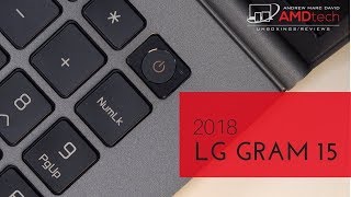 LG gram 15 2018 Review The Worlds Lightest 15in Laptop [upl. by Hooge]