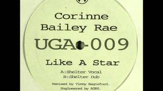 Corinne Bailey Rae  Like a star Shelter Vocal [upl. by Wayland799]