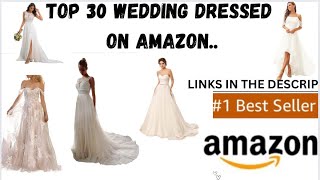 AMAZON TOP 30 WEDDING DRESSES ALL SIZES LINK IN THE DESCRIPTION [upl. by Lemuel]