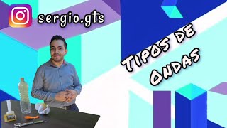 EXPERIMENTOS DE TIPOS DE ONDAS LONGITUDINALES TRANSVERSALES SUPERFICIALES Y TRIDIMENSIONALES [upl. by Kyte]