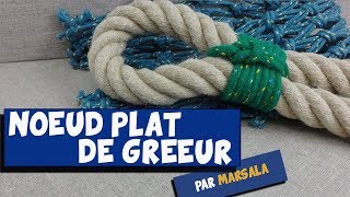 Noeud plat de gréeur Amarrage plat [upl. by Nylra]