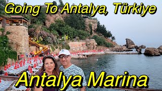 Going To Antalya amp Antalya Marina Türkiye [upl. by Puglia]