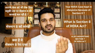 Section 8 of RERA Act सैक्शन 8 रेरा Understand Section 8 if your case is also in abeyance [upl. by Raddatz]