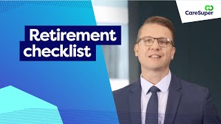 Planning your retirement with CareSuper’s retirement checklist [upl. by Rhtaeh855]