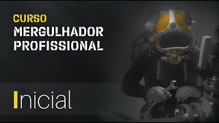 Curso de Mergulhador Profissional  INICIAL [upl. by Lashondra]