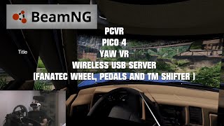 BEAM NG DRIVE  PCVR  PICO 4  YAW VR  WIRELESS USB SERVER [upl. by Acirej]