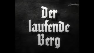 Der laufende Berg 1941 Verfilmung nach Ludwig Ganghofer [upl. by Hgielram5]