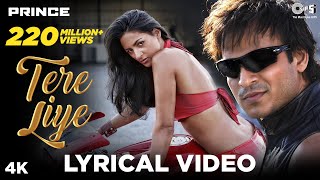 Tere Liye  Lyrical  Prince  Vivek Oberoi  Atif Aslam Shreya Ghoshal  Hindi Hits Dance Songs [upl. by Alyakim537]