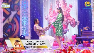 Ep 2028  Gokuldham Ganesh Utsav  Taarak Mehta Ka Ooltah Chashmah  Full Episode  तारक मेहता [upl. by Aicilef]