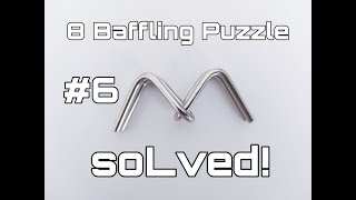 EASY METAL WIRE PUZZLE 6 SOLVED [upl. by Nyltyak]