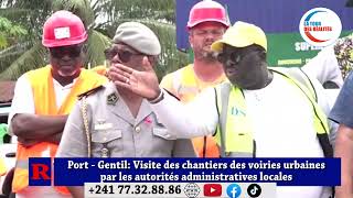 Port Gentil Visite des chantiers des voiries urbaines par les Autorités Locales [upl. by Kceb341]