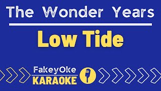 The Wonder Years  Low Tide Karaoke [upl. by Netloc51]