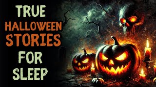 🎃TRUE HALLOWEEN Scary Stories For Sleep With Rain Sounds  Horror stories  Fall Asleep Fast  Vol5 [upl. by Euqinotna]