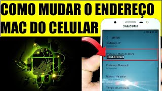 COMO MUDAR O ENDEREÇO MAC DO CELULAR [upl. by Amari]