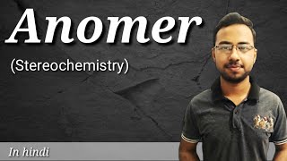 Anomers of carbohydrates  stereochemistry organic chemistry  carbohydrates biochemistry  part 5 [upl. by Lin325]