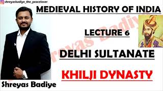 Khilji Dynasty  Delhi Sultanate upsc  Medieval History of India [upl. by Caruso]