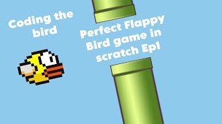 How to make the prefect Flappy bird game ep1 [upl. by Emelina]