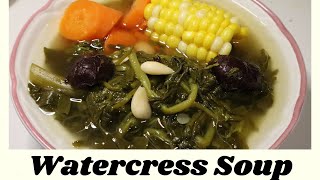 How to Cook Watercress SoupChinese Recipe [upl. by Chrystel929]