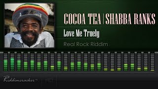 Cocoa Tea amp Shabba Ranks  Love Me Truly Real Rock Riddim HD [upl. by Whitebook]