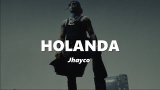 Jhayco  Holanda  Blanquita parece de Holanda LetraLyrics [upl. by Seagraves]