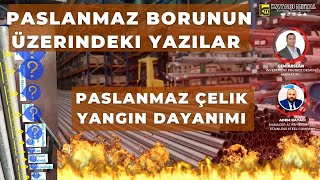 Paslanmaz Borunun Üzerindeki Yazılar Nedir  I Paslanmaz Çelik Yangına Dayanıklı Mıdır [upl. by Meeker]