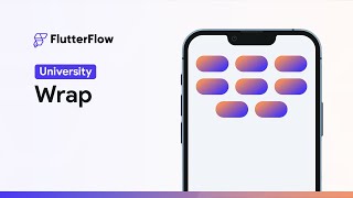 Wrap  FlutterFlow University [upl. by Aloap]