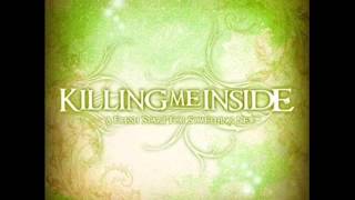 KILLING ME INSIDE  Torment [upl. by Alejandro]