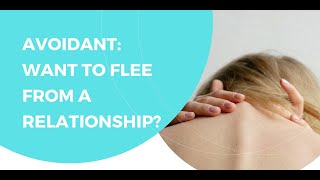 Avoidant Attachment  Do you want to flee from a relationship [upl. by Fugate221]