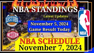 NBA STANDINGS TODAY as of November 5 2024  GAME RESULTS  NBA SCHEDULE November 7 2024 [upl. by Murrah]