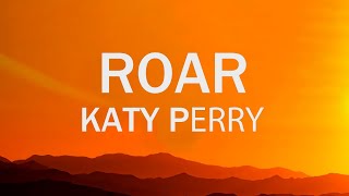 Roar  Katy Perry Lyrics [upl. by Lindgren]